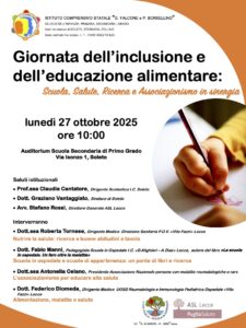 Giornata dell’inclusione e dell’educazione alimentare: Scuola, Salute, Ricerca e Associazionismo in sinergia. Seminario formativo 27.10.2025 ore 10:00 Auditorium Scuola Secondaria Primo Grado Soleto